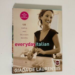 Giada De Laurentis Everyday Italian 125 simple and delicious recipes cookbook